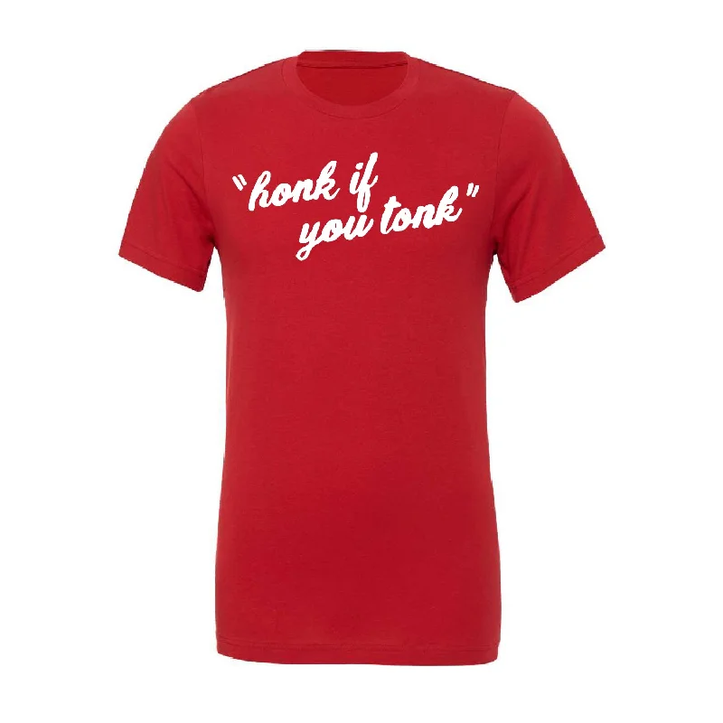 "Honk If You Tonk" Unisex T-Shirt Solid Print Embellished Solid Print Embellished