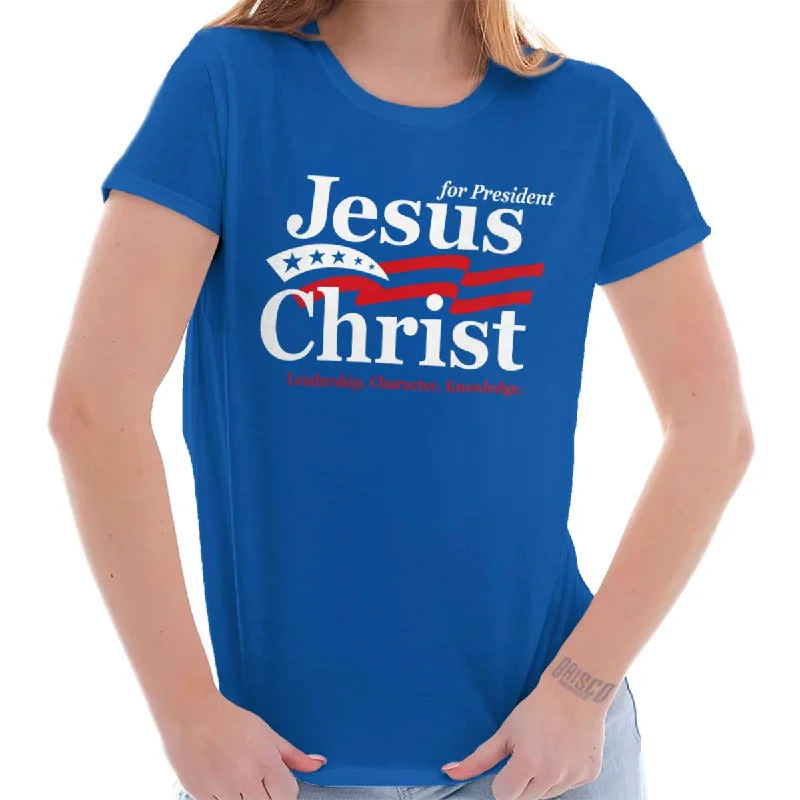 Jesus Christ President Ladies T Shirt Terry Blend Velvet Blend Canvas Blend Terry Blend Velvet Blend Canvas Blend