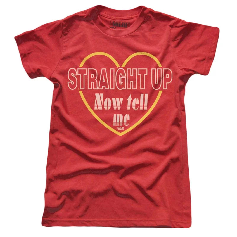 Women's Straight Up Now Tell Me Babydoll Tee T-shirt Elasticated Padded Insulated Elasticated Padded Insulated